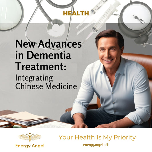 New Advances in Dementia Treatment: Integrating Chinese Medicine