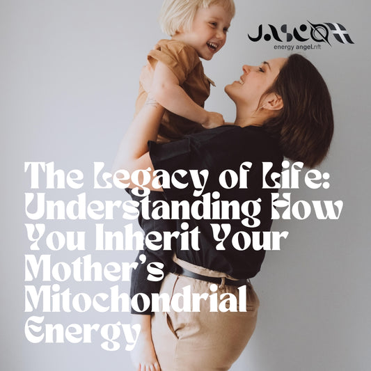 The Legacy of Life: Understanding How You Inherit Your Mother’s Mitochondrial Energy